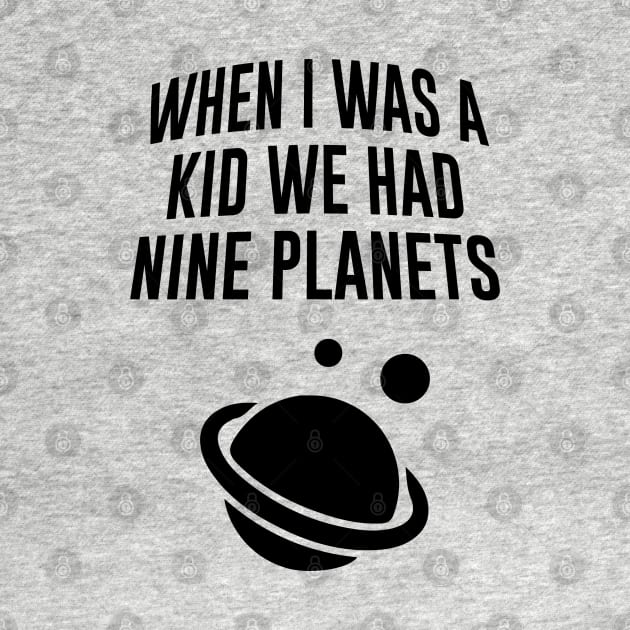 When I Was A Kid We Had Nine Planets by Venus Complete